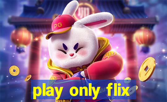 play only flix